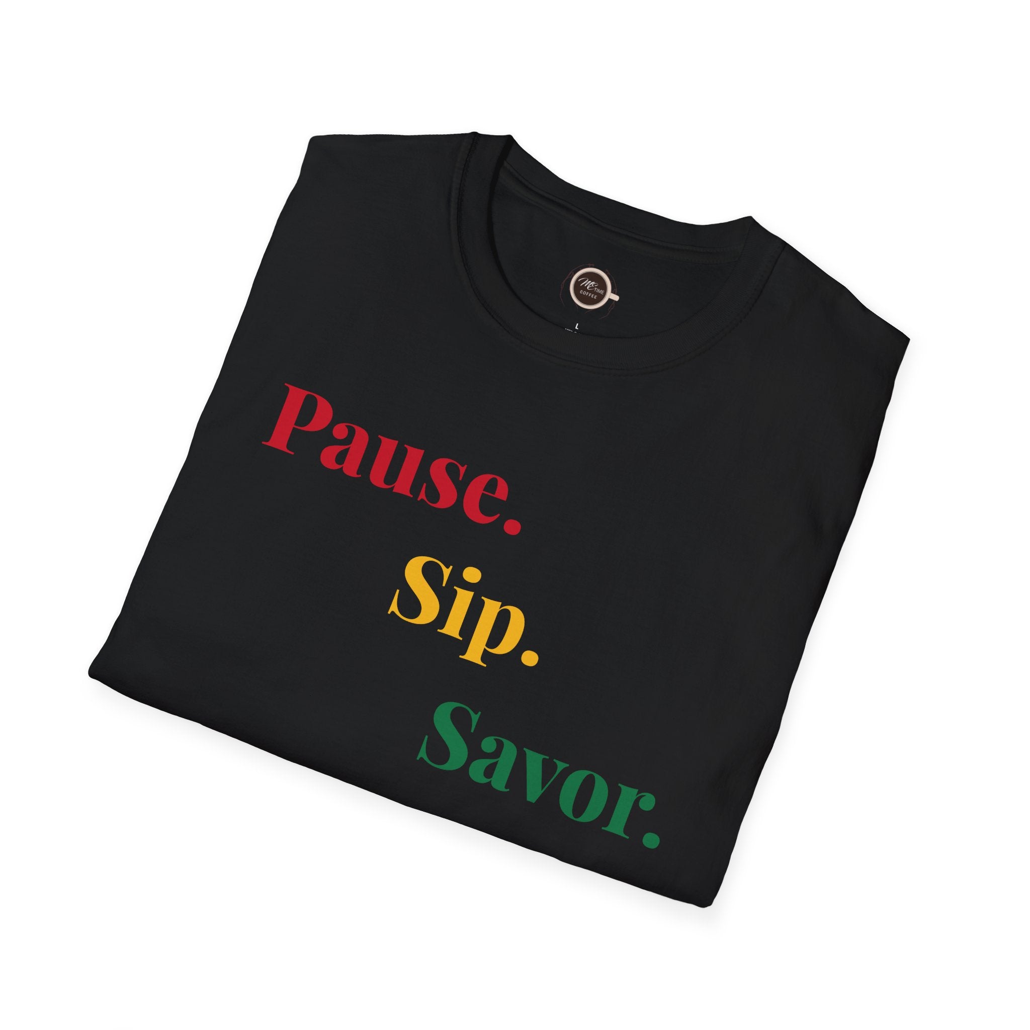 Pause. Sip. Savor.®| Me Time Coffee Tee
